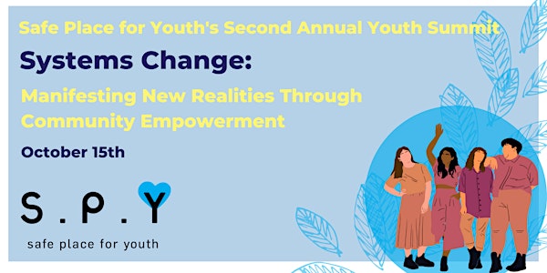 SPY's Youth Summit: Manifesting New Realities Through Community Empowerment