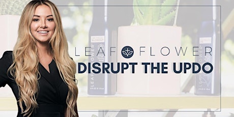 DISRUPT THE UPDO with Leaf & Flower