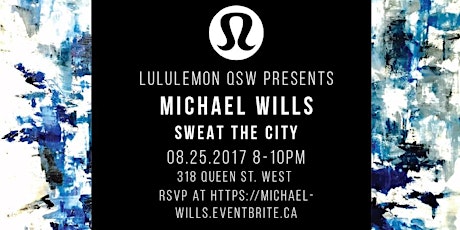 Hauptbild für lululemon qsw presents: micheal wills "sweat the city"