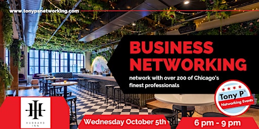 Tony P's Business Networking Event at Hubbard Inn - Wednesday October 5th