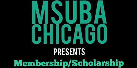 MSUBA Chicago Membership/Scholarship Drive primary image