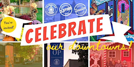 Celebrate our Downtowns!