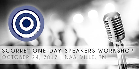 SCORRE™ One-Day Speakers Workshop primary image