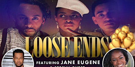 Loose Ends feat Jane Eugene & Celebrity Birthday Bash for Melanie Comarcho  primary image