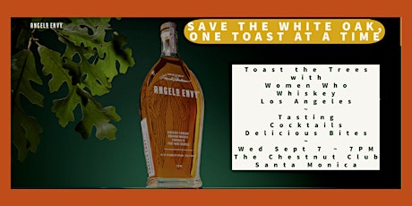 #ToastTheTrees with Angel's Envy: A Tasting, Cocktails & Delicious Bites!