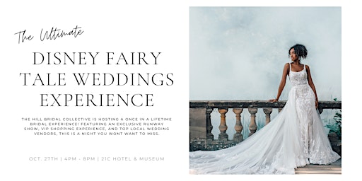 Disney Fairy Tale Weddings Collection Runway Show & VIP Shopping Experience