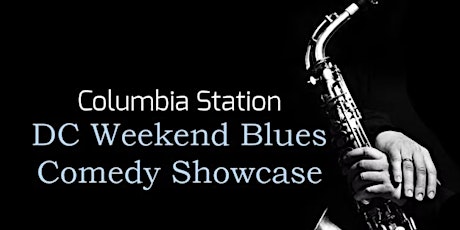 DC Weekend Blues Comedy Showcase - Washington, DC