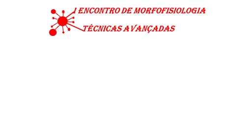 Imagem principal do evento I ENCONTRO EM MORFOFISIOLOGIA- TÉCNICAS AVANÇADAS 