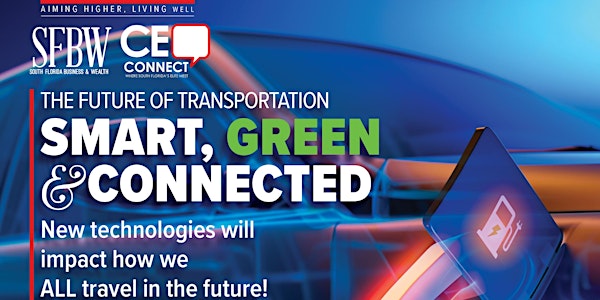 SFBW CEO Connect: The Future of Transportation - Smart, Green & Connected