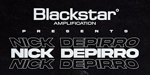 Nick DePirro Clinic presented by Blackstar Amplification