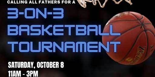 Fathers Matter ATL 3-on-3 Basketball Tournament