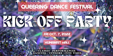 Queering Dance Festival ~ Kick-Off Party! (with ASL)
