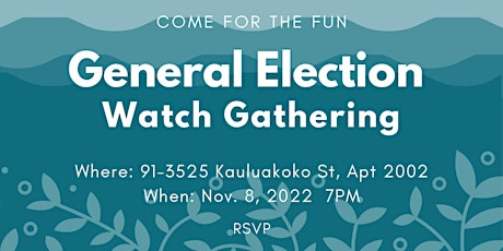 General Election Watch Gathering: Elijah PIERICK (Hawaii House District 39)