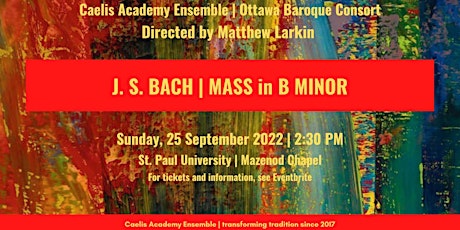 Imagem principal do evento Bach’s MASS in B MINOR | Caelis: transforming tradition for five years