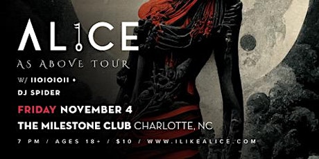 AL1CE w/ IIOIOIOII, DJ SPIDER & MY BLUE HOPE at The Milestone on 11/4/2022