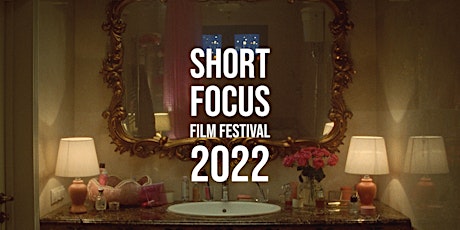 Short Focus Film Festival 2022 - Programme 2 (***ONLINE***)