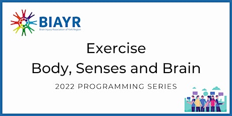 Exercise Body, Senses and Brain - 2022 BIAYR Programming Series