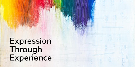 Cantabile Presents: Expression Through Experience