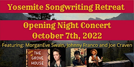 Yosemite Songwriting Retreat 10th Anniversary Opening Concert