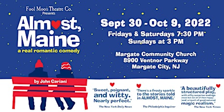 ALMOST, MAINE  by John Cariani  -- a  sweet and  poignant comedy