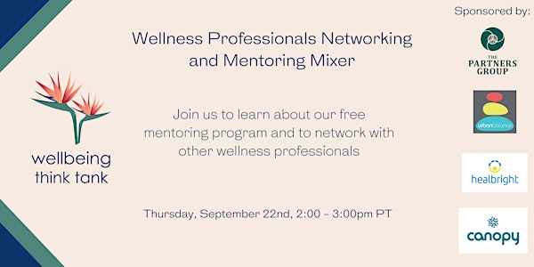 Wellbeing Think Tank  Fall Wellness Professional and Mentorship Mixer
