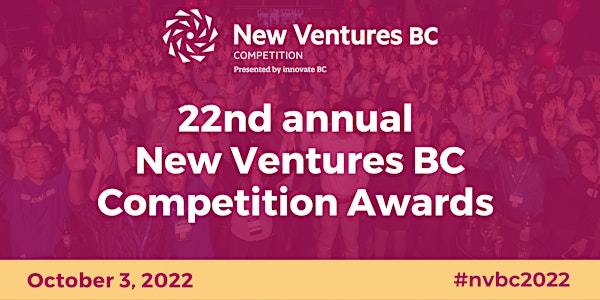 22nd Annual New Ventures BC Competition Awards (web stream)