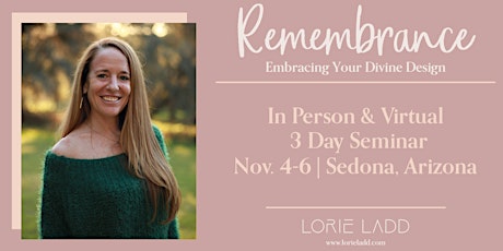 Remembrance: A 3-Day Virtual Seminar With Lorie Ladd