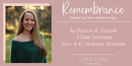 Hauptbild für Remembrance: A 3-Day Virtual Seminar With Lorie Ladd