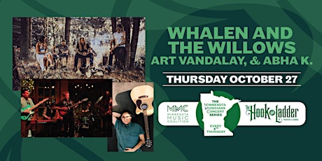 Whalen and the Willows, Art Vandalay, & Abha K.