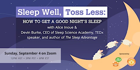 Sleep Well, Toss Less: How to Get a Good Night's Sleep with Devin Burke
