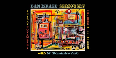 Dan Israel Album Release with guests St. Dominic's Trio