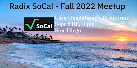 Fall 2022 Radix SoCal Meetup