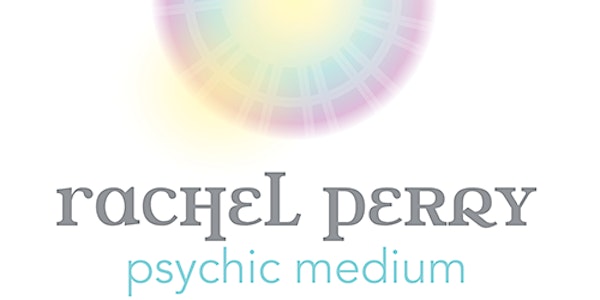 Connecting Two Worlds ~  Psychic Medium Rachel Perry