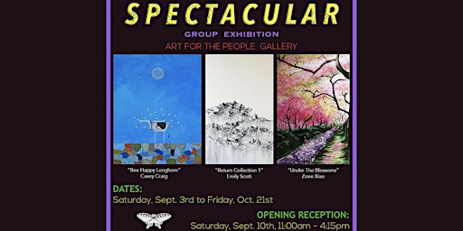 SPECTACULAR, group exhibition at Art for the People Gallery