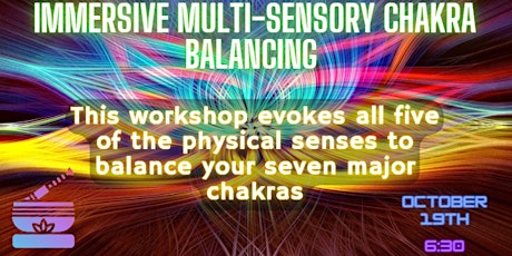 Immersive Multi-Sensory Chakra Balancing