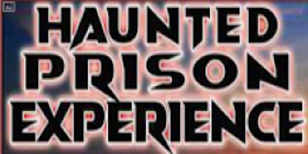 Haunted Prison Experience