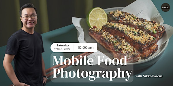 Mobile Food Photography Workshop with Nikko Pascua