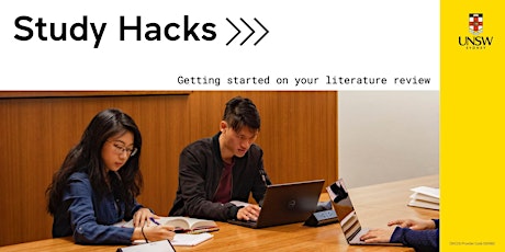 2022 Term 3 - Study Hacks: Getting started on your literature review
