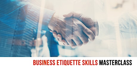 Business Etiquette Skills Masterclass primary image