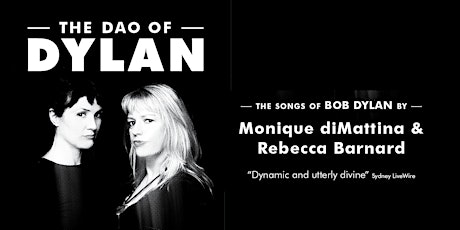 The Dao of Dylan - Monique di Mattina and Rebecca Barnard primary image