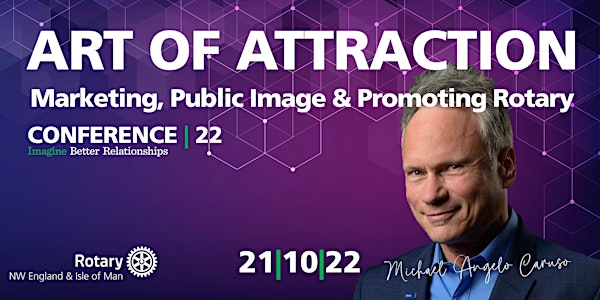 ART OF ATTRACTION - Marketing, Public Image & Promoting Rotary