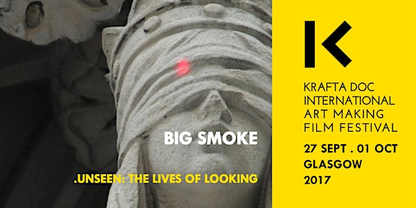 Big Smoke - Unseen: the lives of looking