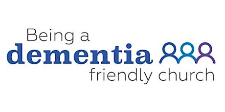 Being a dementia friendly church-living well with dementia primary image