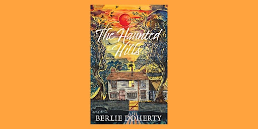 Berlie Doherty and Tamsin Rosewell - The Haunted Hills