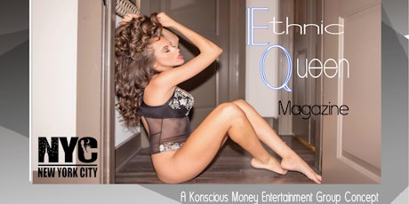 Girl 9 Magazine and Ethnic Queen Magazine Model Casting Calls 2018 tickets
