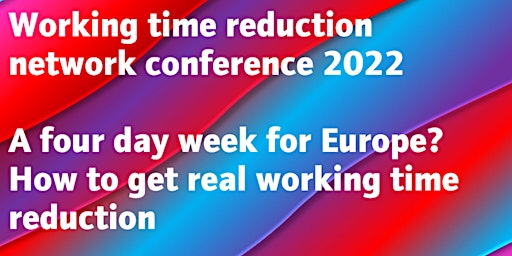 A four day week for Europe? How to get real working time reduction