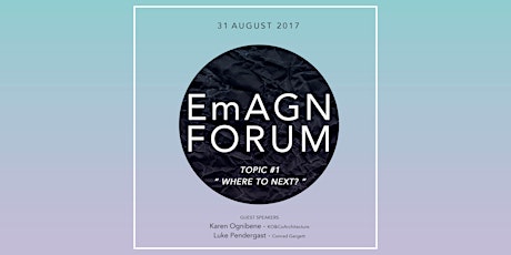EmAGN Forum #1: WHERE TO NEXT...? primary image
