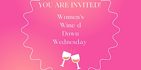 Women's Wine-d Down Wednesday