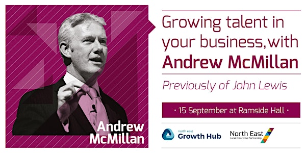 Growing talent in your business, with Andrew McMillan – Previously of John...