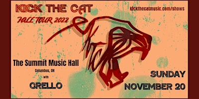 KICK THE CAT and GRELLO at The Summit Music Hall – Sunday November 20
